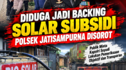 Diminta Kapolri Suyudi Ambil Tindakan Tegas, Jajaran Reskrim Polsek Jatisampurna Diduga Jadi Backing Solar Subsidi